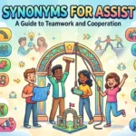 Synonyms for Assist