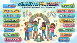 Synonyms for Assist