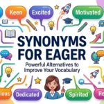 Synonyms for Eager